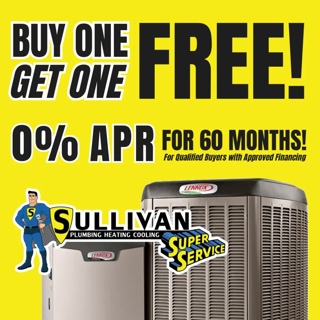Ad for Sullivan Plumbing Heating Cooling: Buy one get one free, 0% APR for 60 months, with two Lennox HVAC units and a cartoon mascot.